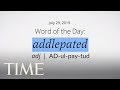 Word Of The Day: ADDLEPATED | Merriam-Webster Word Of The Day | TIME