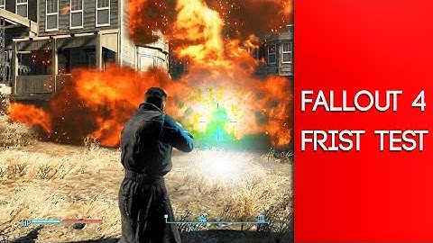 Fallout 4 First Test ( Gameplay )