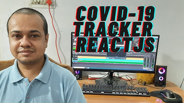 Build a COVID-19 tracker with ReactJS for Beginners