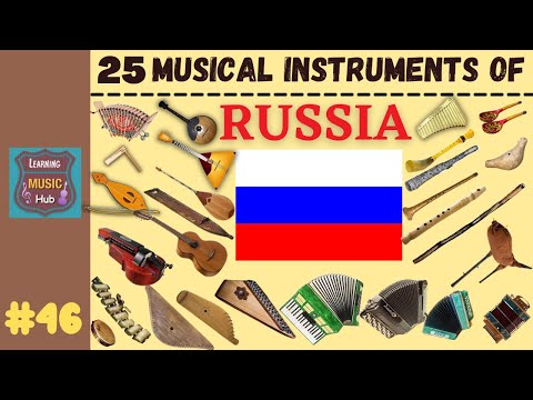 25 Musical Instruments Of Russia | Lesson 46 | Musical Instruments | Learning Music Hub