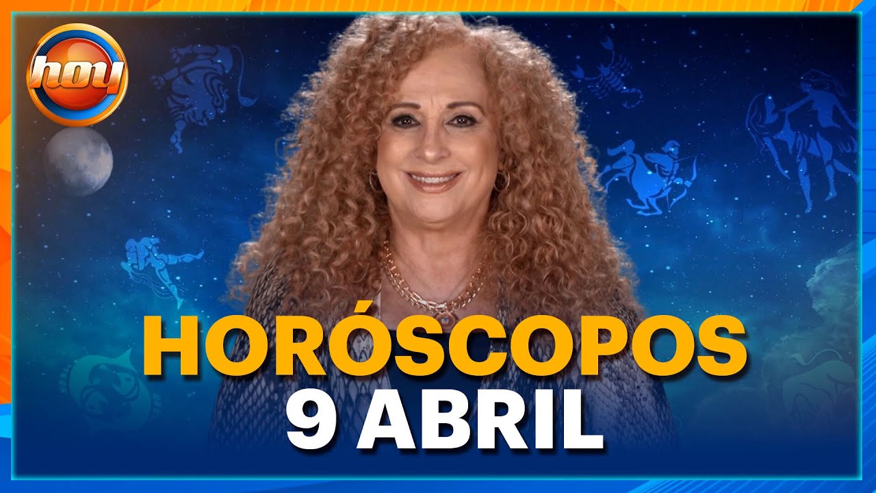 HORÓSCOPOS 9 de Abril 2025 | Mizada Mohamed | Programa Hoy - YouTube