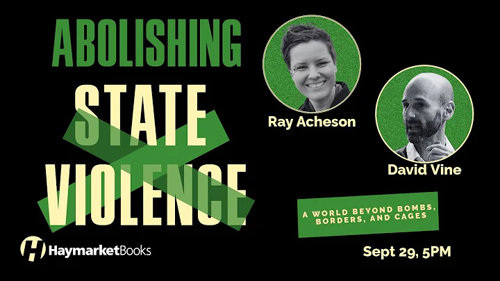 Abolishing State Violence: A World Beyond Bombs, B...