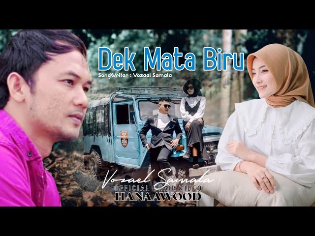 LAGU ACEH VIRALL DI TIKTOK 2023 DEK MATA BIRU | VOZAEL SAMALA | OFFICIAL MUSIK VIDEO class=