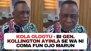 Kola Olootu: Bi Gen. Kollington Ayinla se wa ni come fun ojo marun, bi olorun se ko yo #viral