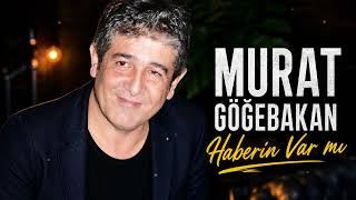 Murat Göğebakan - Haberin Var Mı Yz Cover Ai Cover Yz Müzi̇k