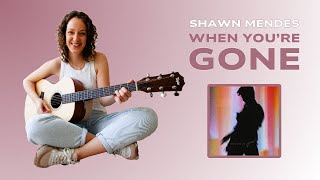 WHEN YOU'RE GONE Shawn Mendes Guitar Tutorial