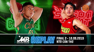 Replay VBA 2019 | Finals Game 2: Cantho Catfish vs Saigon Heat | 10 - 09