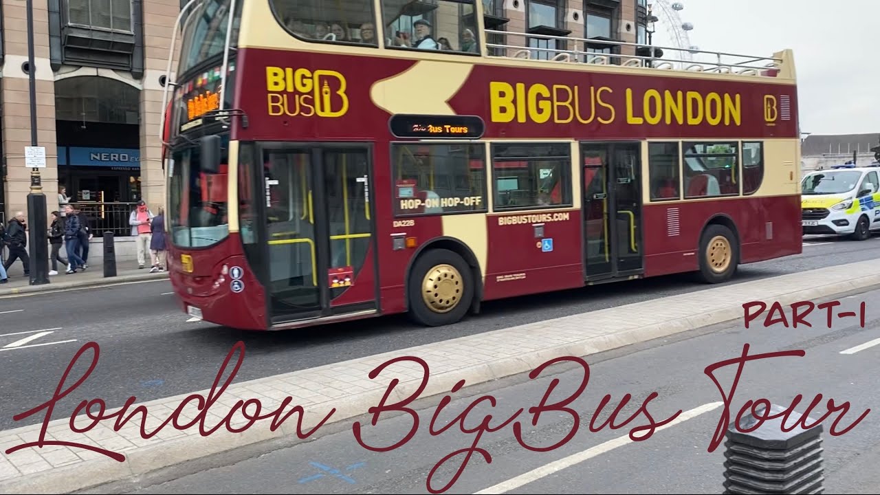 🇬🇧 London Tour Big Bus HopOnHopOff 4K Part 1 YouTube