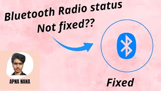 How to Fix Check Bluetooth radio status Not fixed | Apna Nana screenshot 2