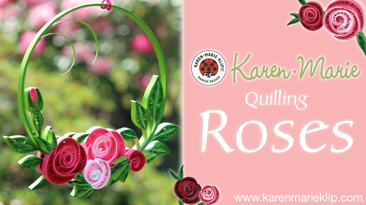 Quilling Roses | Quilling Inspiration Show - Flowers