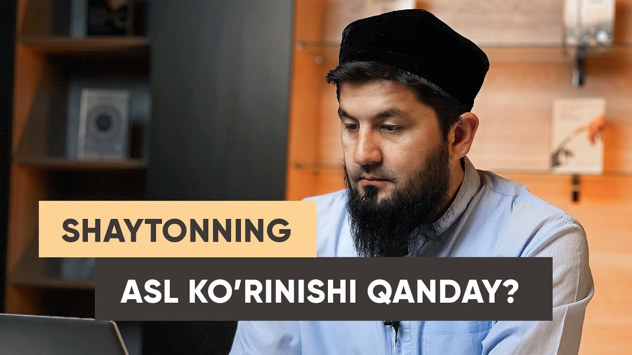 Shaytonning asl ko'rinishi qanday?