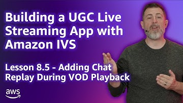 Build a UGC Live Streaming App with Amazon IVS: Adding Chat Replay During VOD Playback (Lesson 8.5)