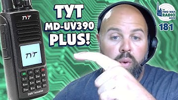 Introducing the TYT MD-UV390 Plus DMR Digital Radio | TWRS 181