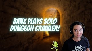 Banzainator Plays: Solo Dungeon Crawler