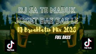 DJ Sa Te Mabuk | Breaklatin 2023 Remix | ( DJ AzmiYaw)