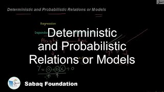 Deterministic and Probabilistic Relations or Models, Statistics Lecture | Sabaq.pk