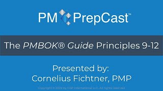 The PMBOK® Guide Principles 9-12