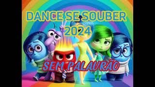 Dance Se Souber 2024 - Sem Palavrão