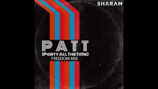 Sharam - Party All The Time (Freedom Radio Mix) MIDH Premiere