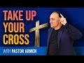 Take Up Your Cross