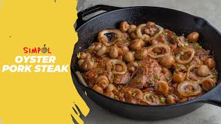 Oyster Pork Steak, Simpol