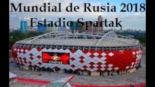 Estadio Otkrytie Arena Spartak - Rusia 2018