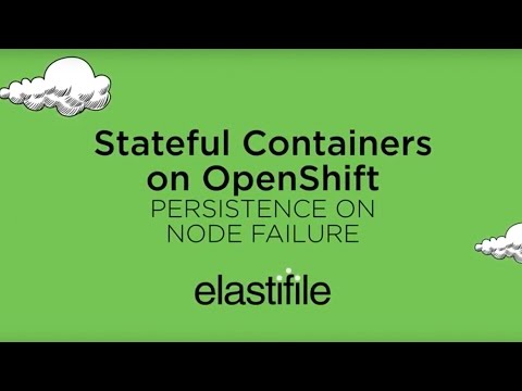 Demo - Stateful Containers on OpenShift: Persistence on Node Failure