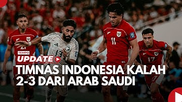 Hasil Kualifikasi Piala Dunia 2026 Timnas Indonesia Kalah 2 3 dari Arab Saudi