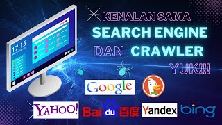 Kenalan Sama Search Engine dan Web Crawler yuk!!!  Di Jamin Auto Paham!!