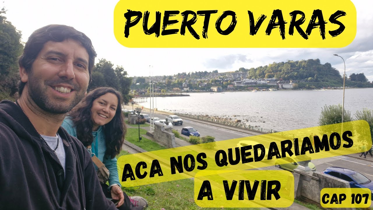 La CIUDAD MAS LINDA de CHILE: ASI REACCIONAMOS al Conocerla ! PUERTO VARAS 🇨🇱