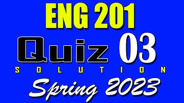 ENG201 Quiz 3 Solution 2023 | ENG201 Quiz 3 Solved Spring 2023