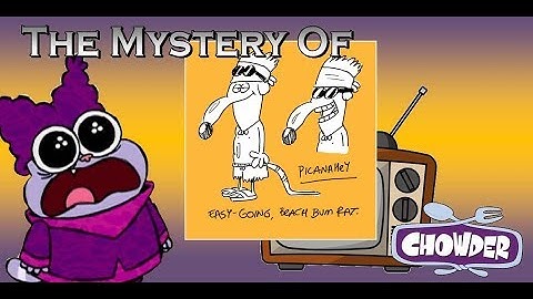 The Mystery of the Chowder TV Movie (Canceled Cartoon Network Special, 2009)