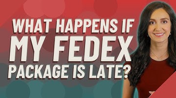 What happens if my FedEx package is late?