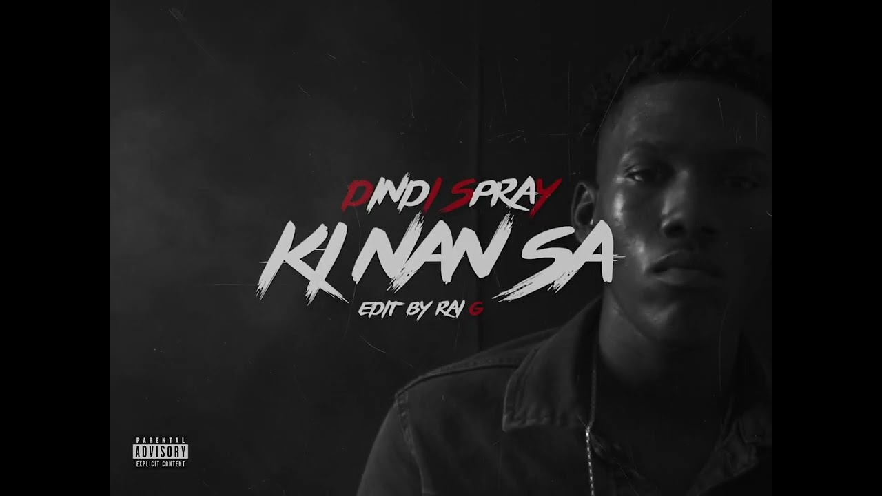 Dindi Spray - KI NAN SA (prod. Young Gotti)