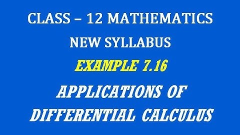 TN 12th Maths / Applications of Differential Calculus  / Example 7.16