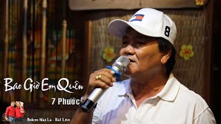 Bao Giờ Em Quên ( TG Duy Khánh ) A Bảy Phước hát live giao lưu Bolero Mái Lá