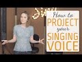 How to project your voice - vocal projection when you sing