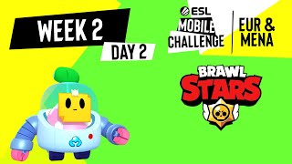 EUR\/MENA Brawl Stars | Week 2 Day 2 | ESL Mobile Challenge Spring 2021