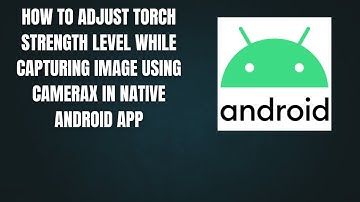 Hoe u de sterkte van de zaklamp kunt aanpassen tijdens het vastleggen van een afbeelding met Came...