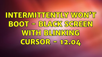 Ubuntu: Intermittently Won