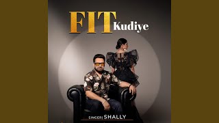 Fit kudiye