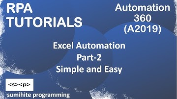 RPA tutorial, Excel Automation in Automation 360 or A2019 Part2, WATCH NOW - easy and simple