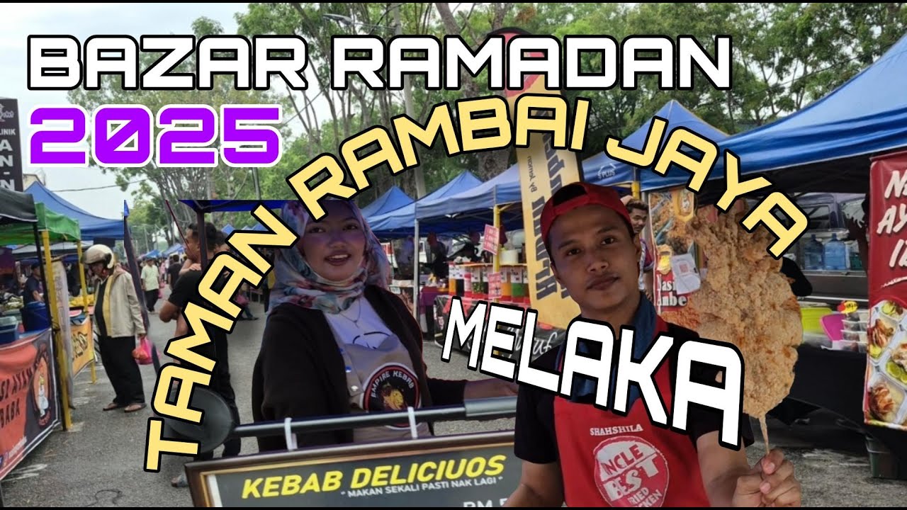 Bazar Ramadan Taman Rambai Jaya Melaka 2025