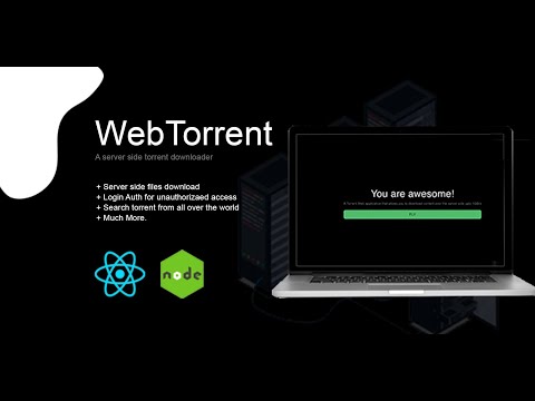 WebTorrent App - A Torrent server side app downloader