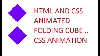 Html & Css Animated Folding Cubes | Amazing html Css Animation Folding Cube | Web Design Html Css