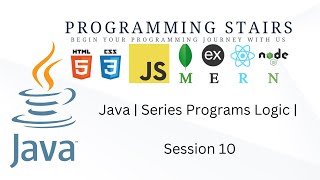 Java | Series Programs Logic | Session 10