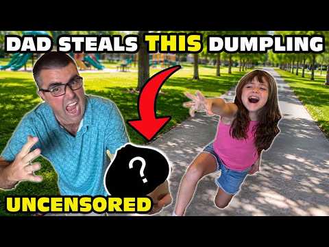 Uncensored Daddy Temper Tantrum STEAL Little Girls Dumplings!