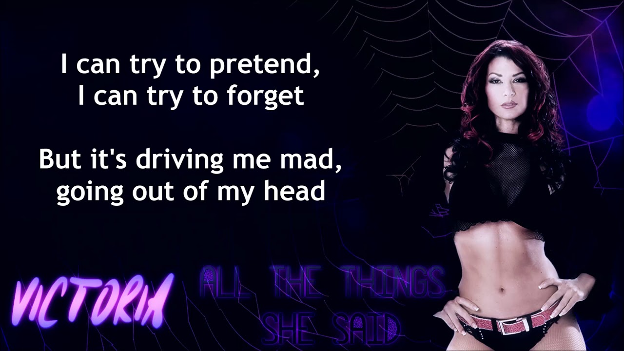 Victoria wwe theme all the things she said lyrics feat t a t u