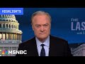 Watch The Last Word With Lawrence O’Donnell Highlights: May 7