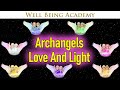 🕊️ Archangels Love & Light - Relaxing, Study, Spa, Yoga, Focus, Concentration ☯ 127